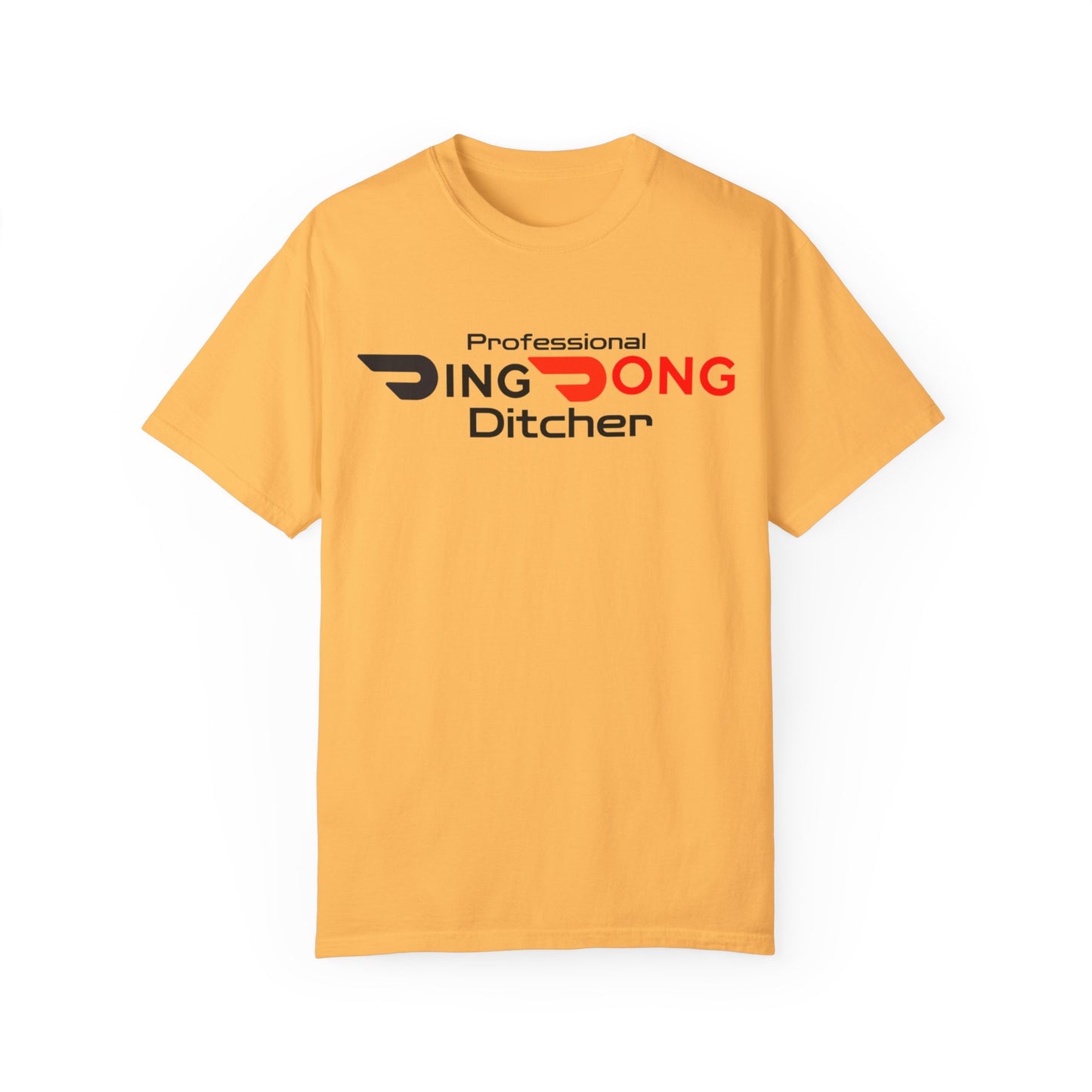 Door Dash Driver "Professional Ding Dong Ditcher" Tee - Perfect for Door Dash Drivers - Ethically Made Unisex Garment-Dyed T-shirt