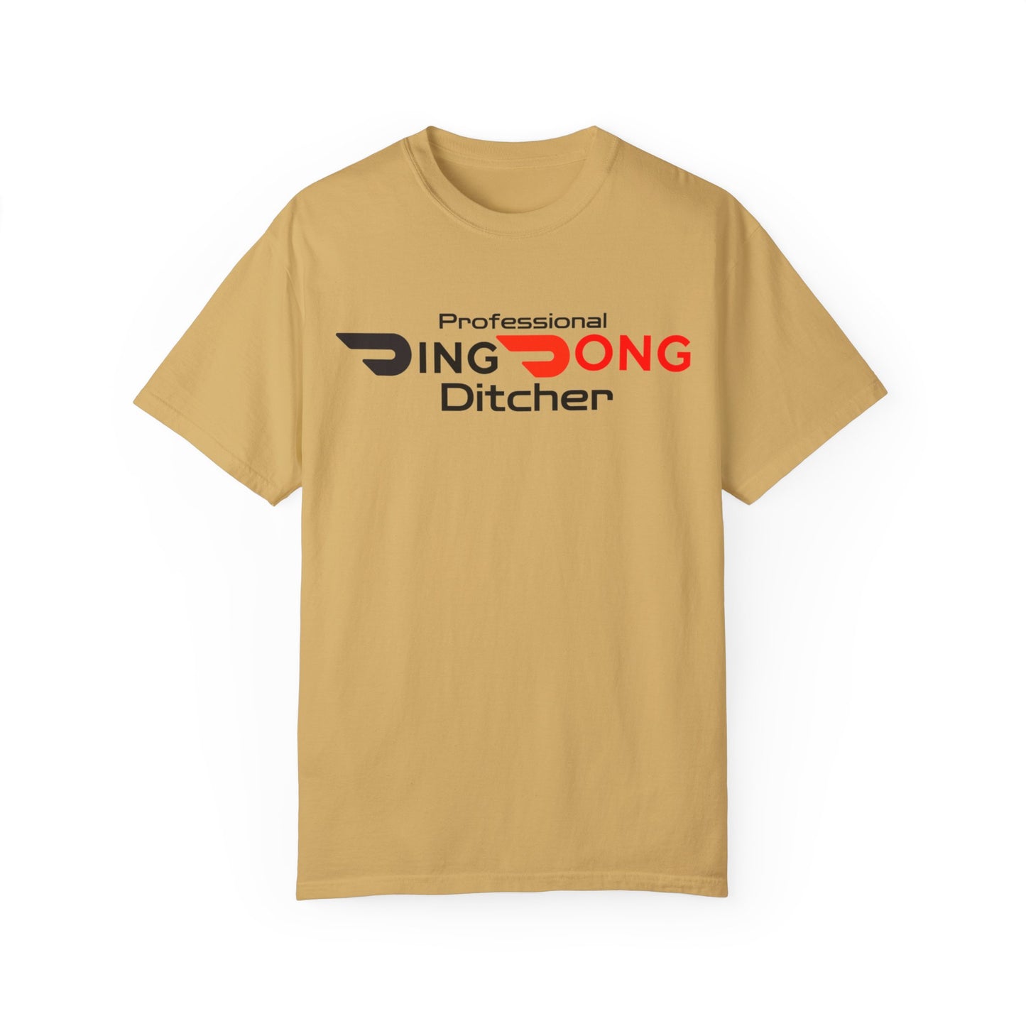 Door Dash Driver "Professional Ding Dong Ditcher" Tee - Perfect for Door Dash Drivers - Ethically Made Unisex Garment-Dyed T-shirt