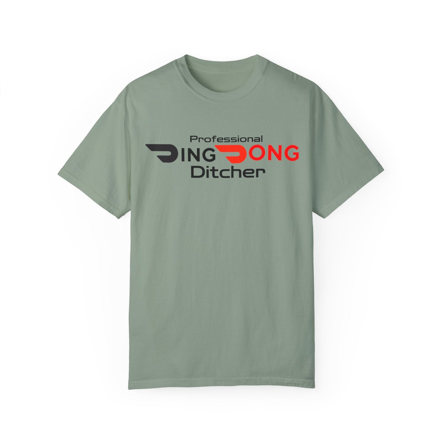 Door Dash Driver "Professional Ding Dong Ditcher" Tee - Perfect for Door Dash Drivers - Ethically Made Unisex Garment-Dyed T-shirt