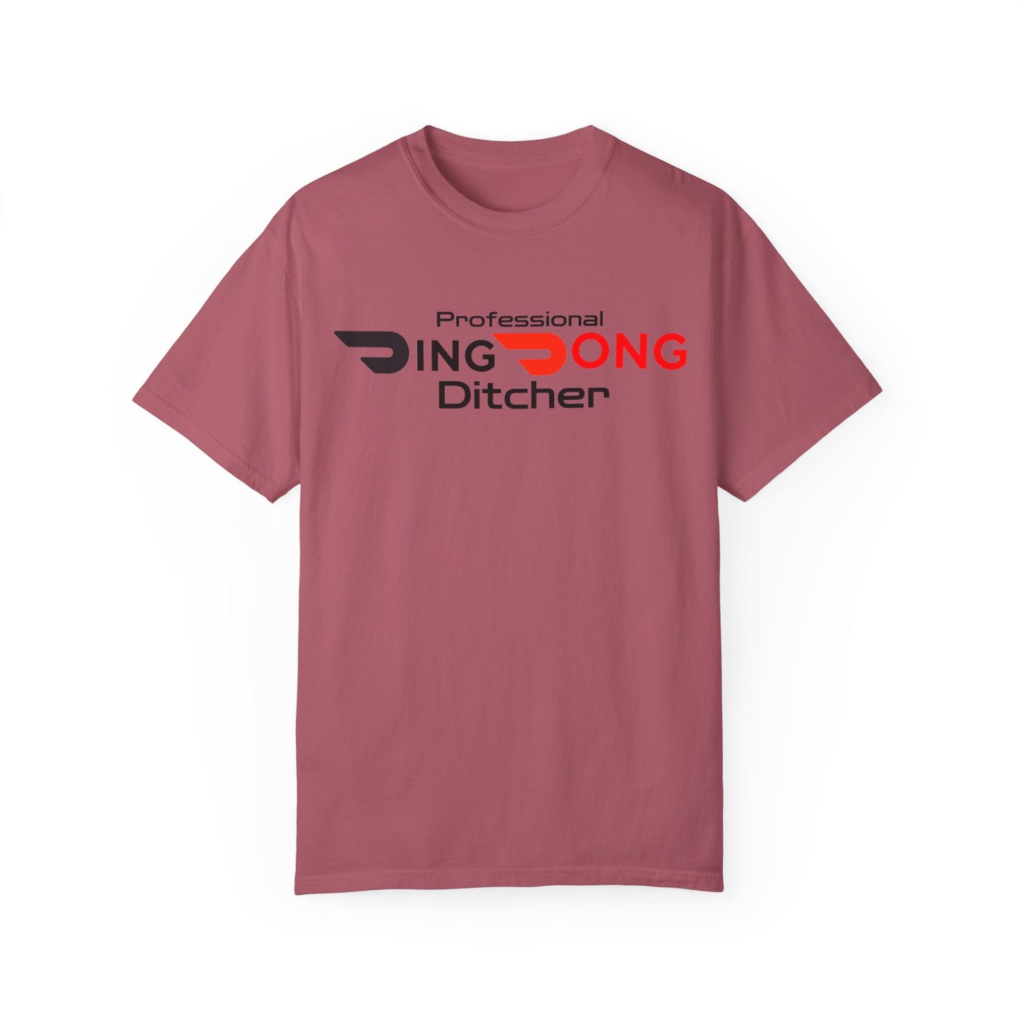 Door Dash Driver "Professional Ding Dong Ditcher" Tee - Perfect for Door Dash Drivers - Ethically Made Unisex Garment-Dyed T-shirt