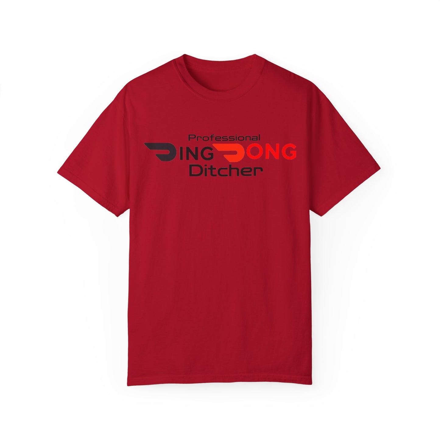 Door Dash Driver "Professional Ding Dong Ditcher" Tee - Perfect for Door Dash Drivers - Ethically Made Unisex Garment-Dyed T-shirt