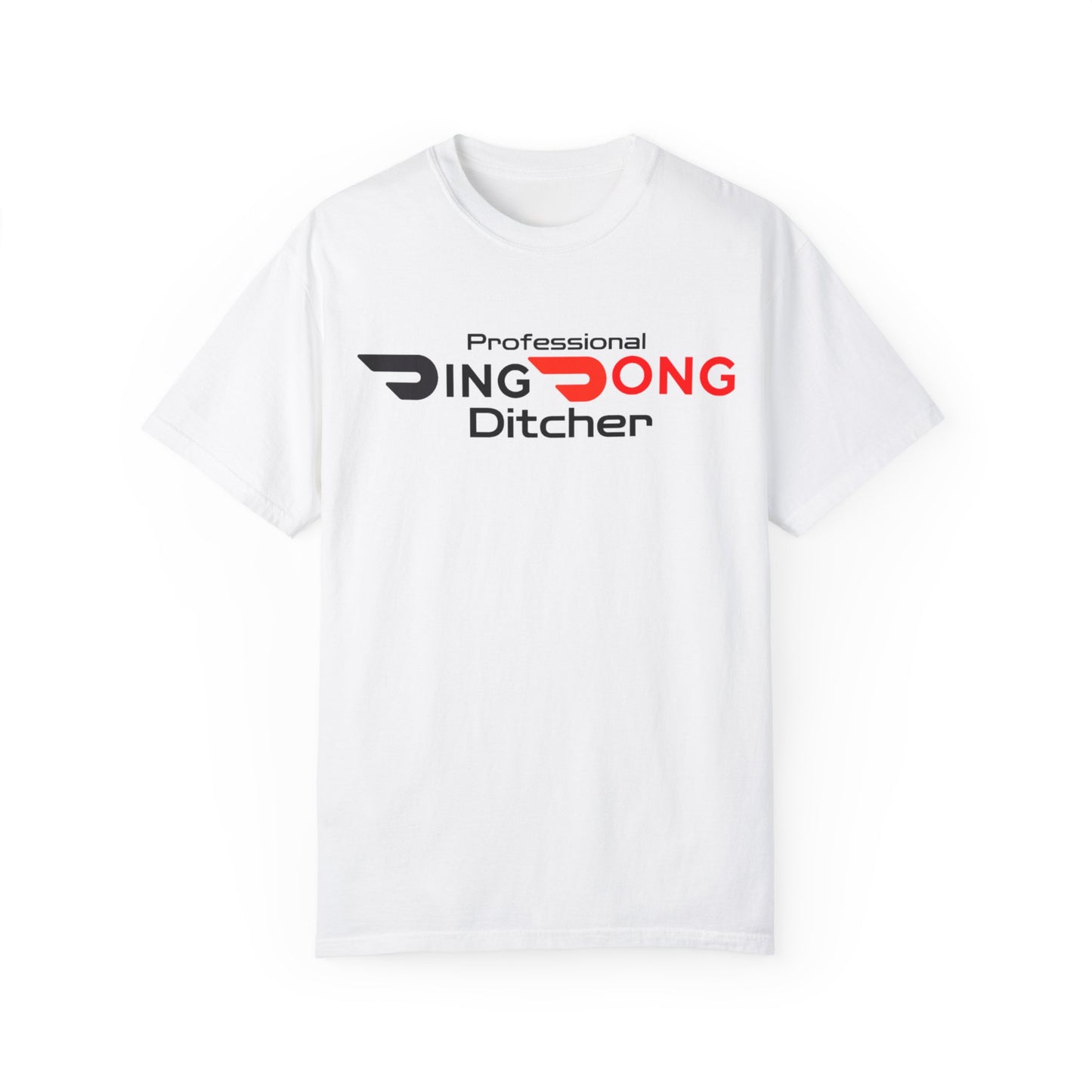 Door Dash Driver "Professional Ding Dong Ditcher" Tee - Perfect for Door Dash Drivers - Ethically Made Unisex Garment-Dyed T-shirt